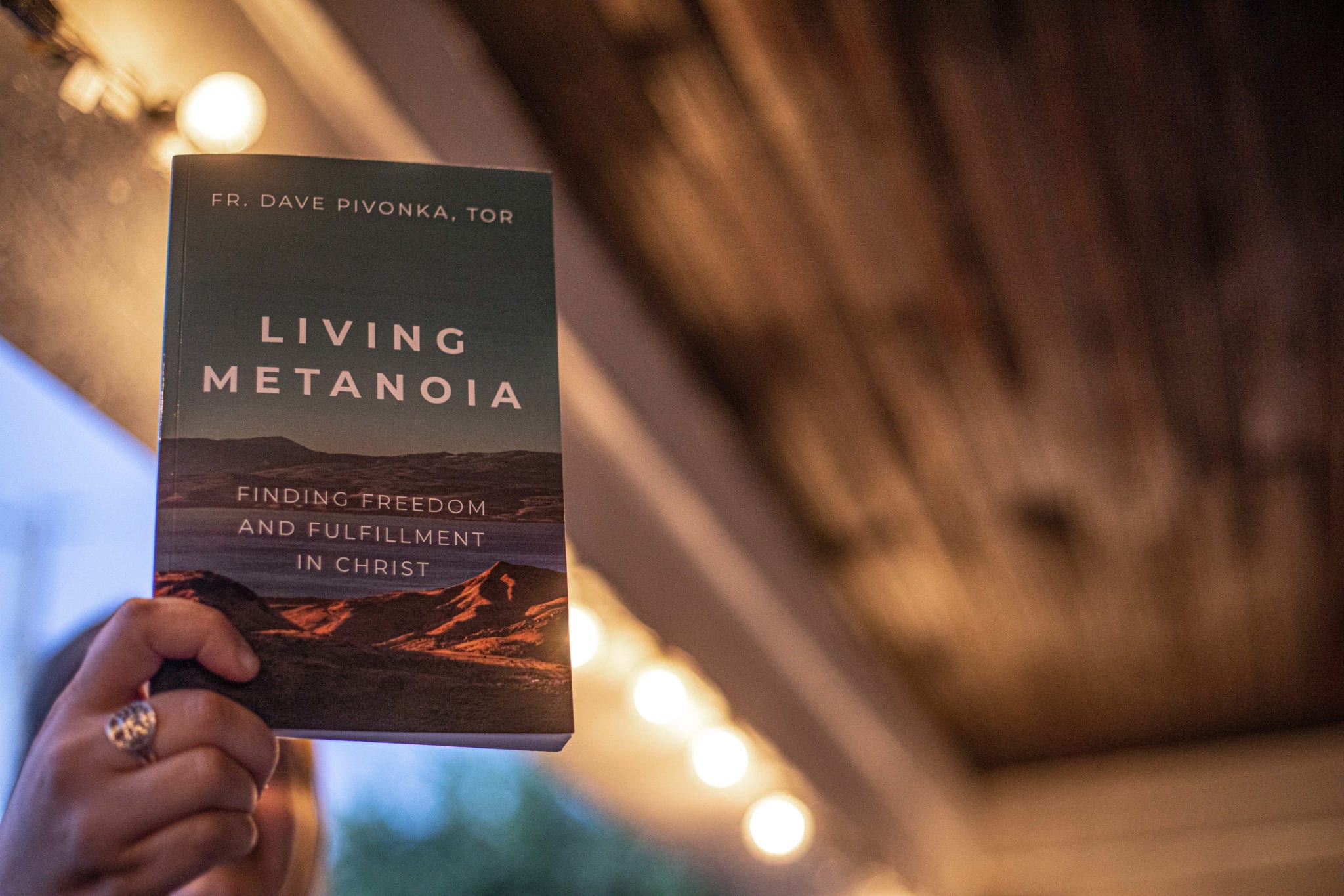 Living Metanoia: Father Dave Pivonka’s New Book Provides Path to