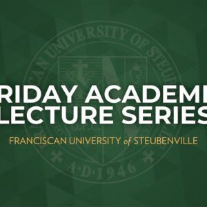 Events | Franciscan University Of Steubenville