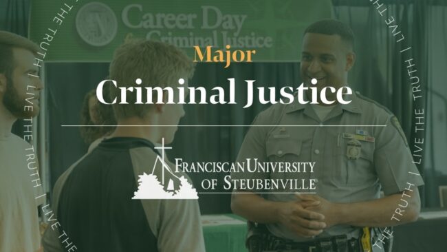 Police officer speaking with students at a campus event with overlay text: “Major Criminal Justice” and “Franciscan University of Steubenville,” with “Live the Truth” surrounding the image.